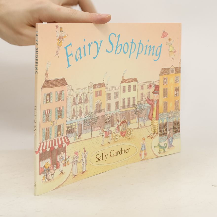 Sally Gardner Fairy Shopping