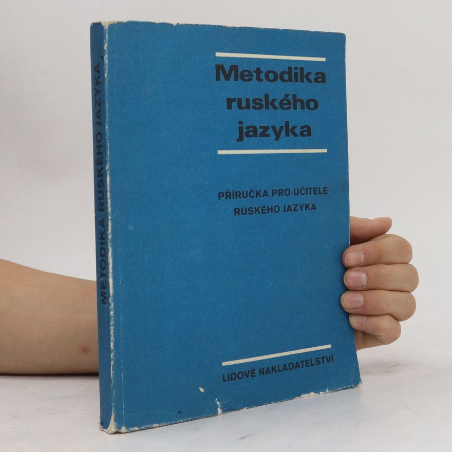 Kolektiv autorů Metodika ruského jazyka.Příručka pro učitele ruského jazyka