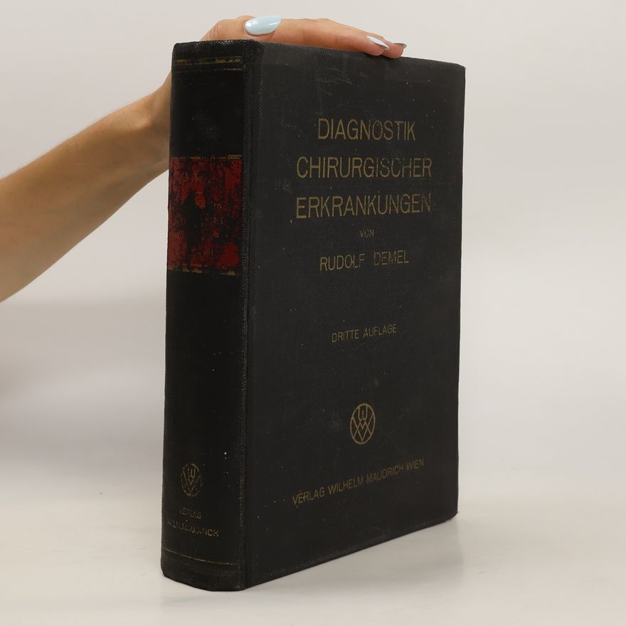 Rudolf Demel Diagnostik chirurgischer Erkankungen