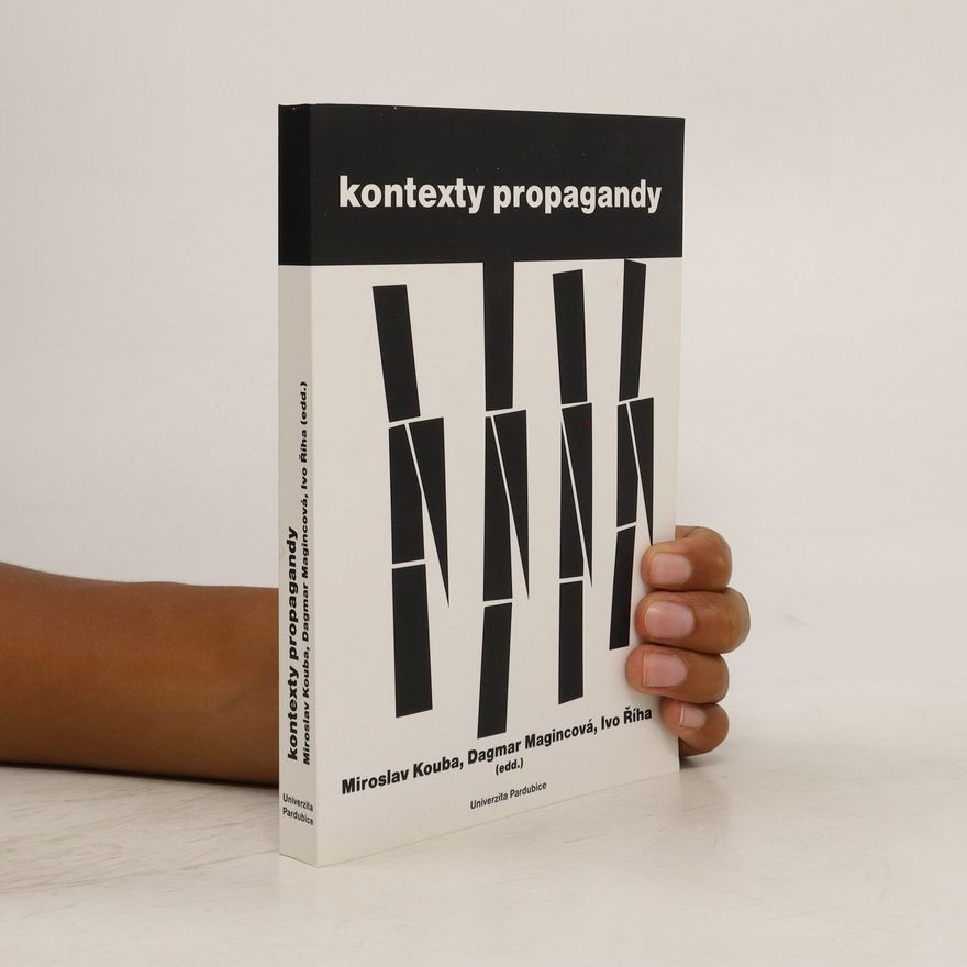 Miroslav Kouba Kontexty propagandy