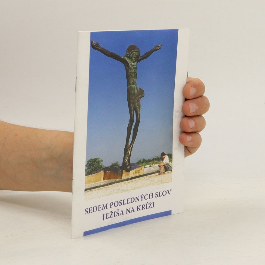 Various authors Sedem posledných slov Ježiša na kříži