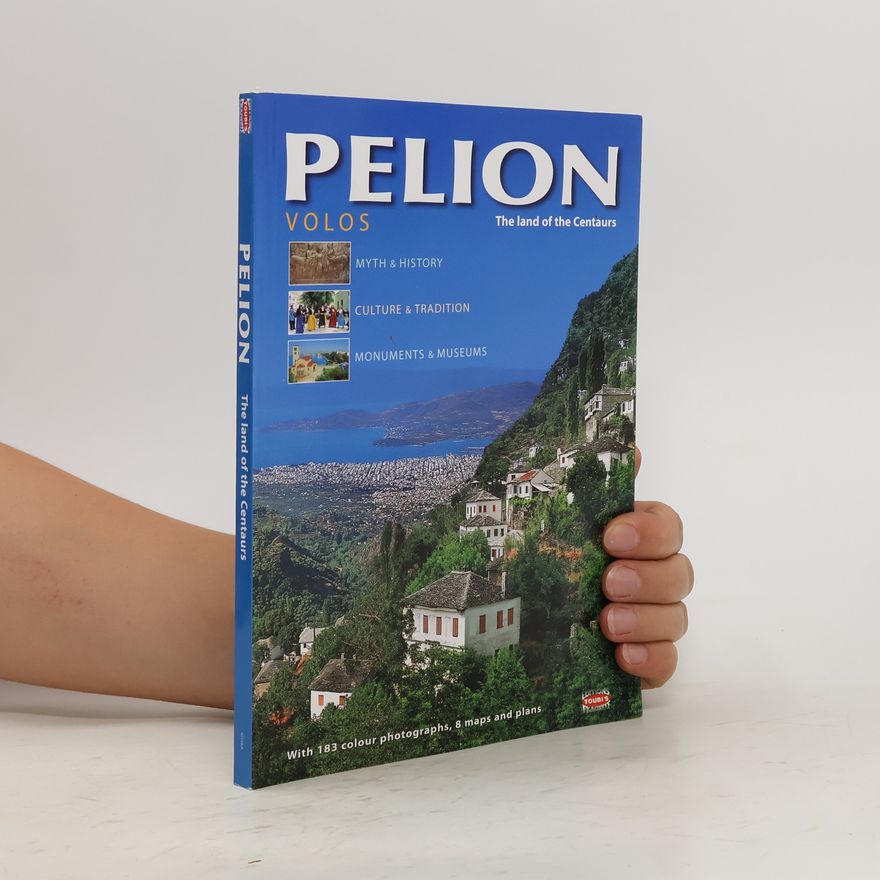 Kolektiv autorů Pelion. The land of the Centaurs