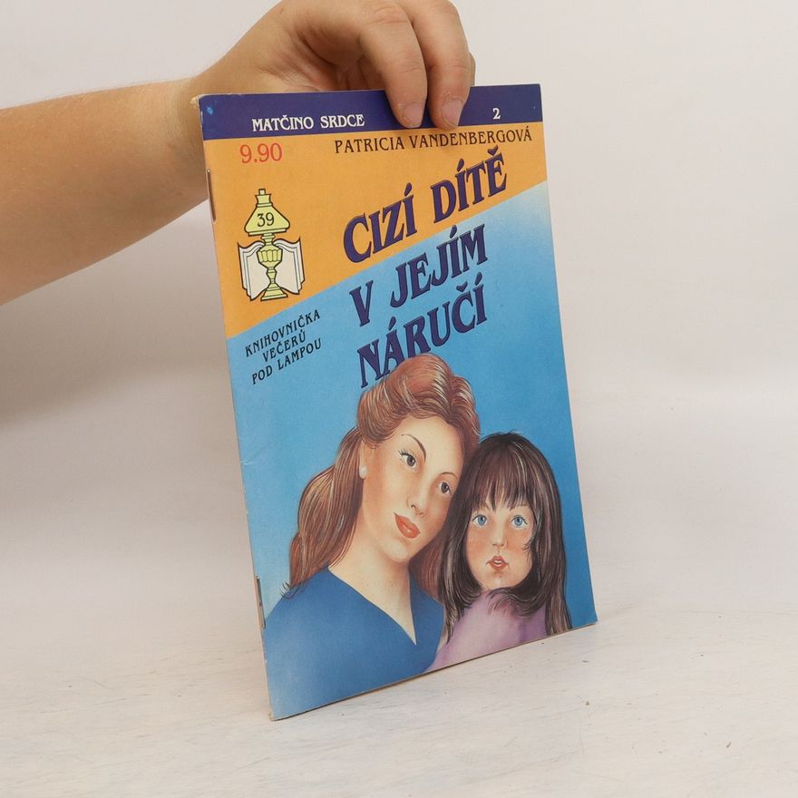Patricia Vandenberg Cizí dítě v jejím náručí