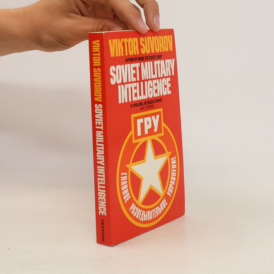 Viktor Andrejevič Suvorov Soviet Military Intelligence