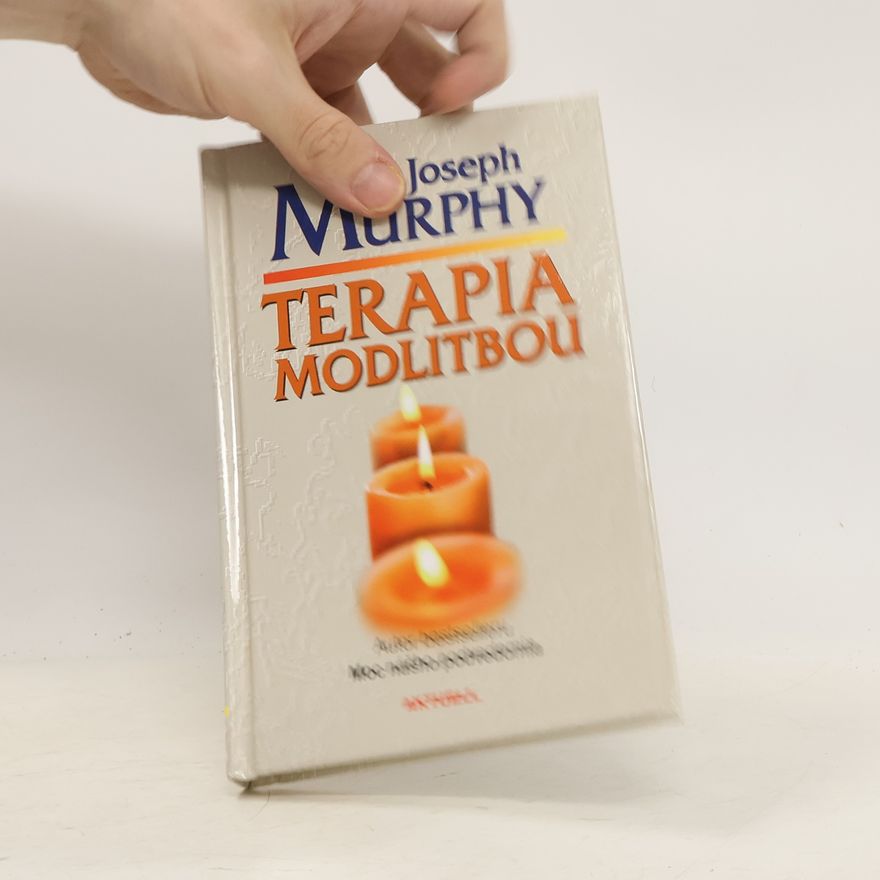 Joseph Murphy Terapia modlitbou