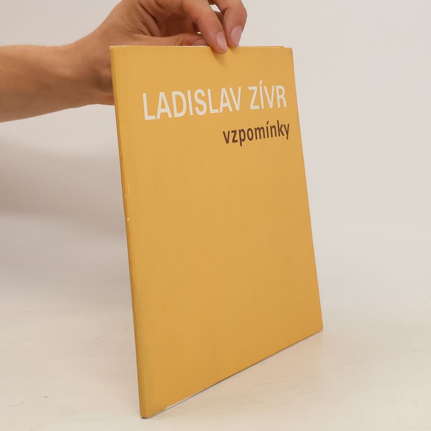 Ladislav Zívr Vzpomínky
