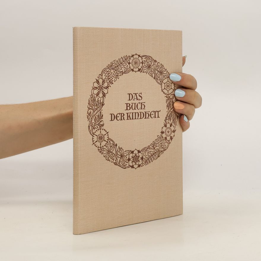 Autorenkollektiv Das Buch der Kindheit 1.