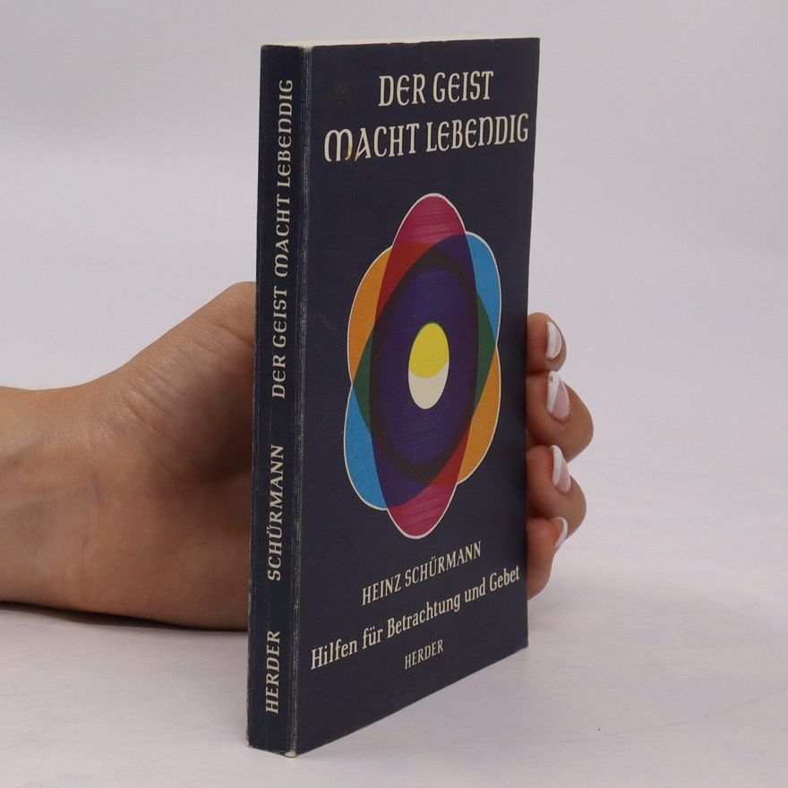 Heinz Schürmann Der Geist macht lebendig