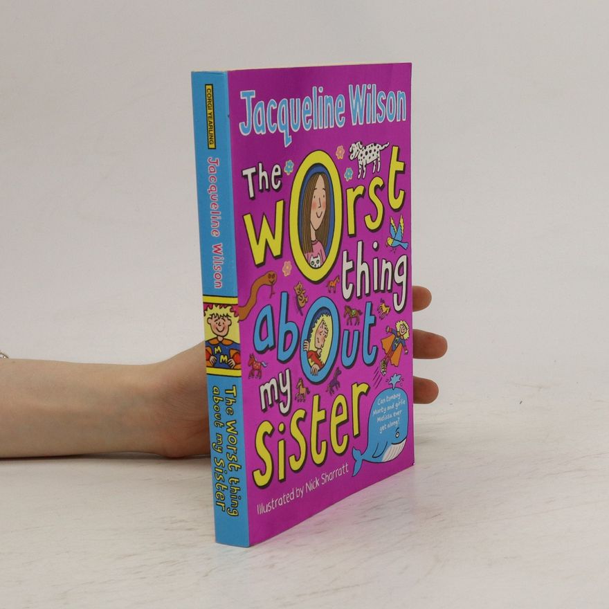 Jacqueline Wilson The worst thing about my sister