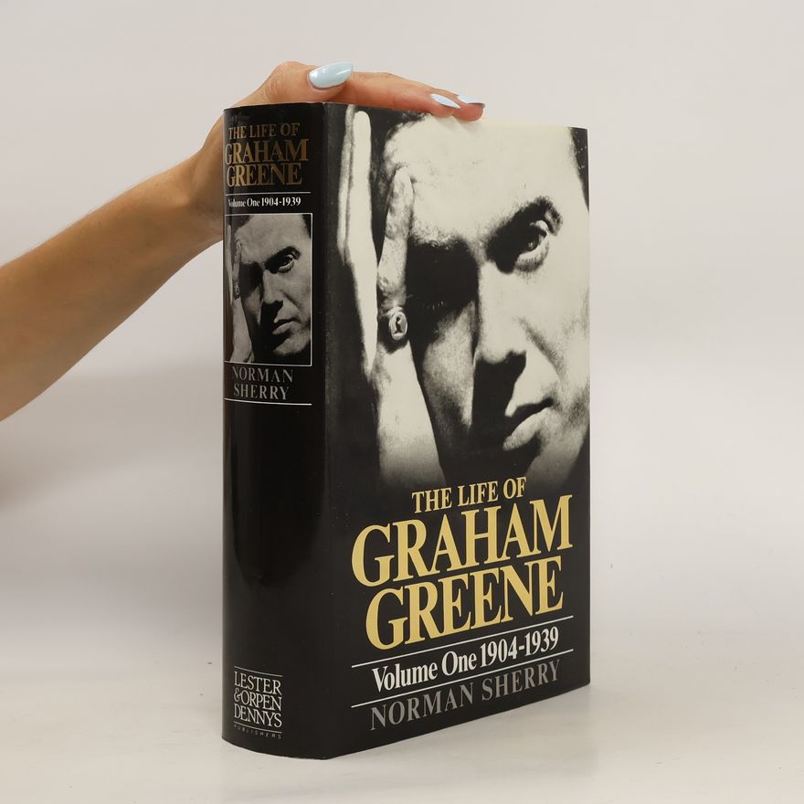 Norman Sherry The Life of Graham Greene