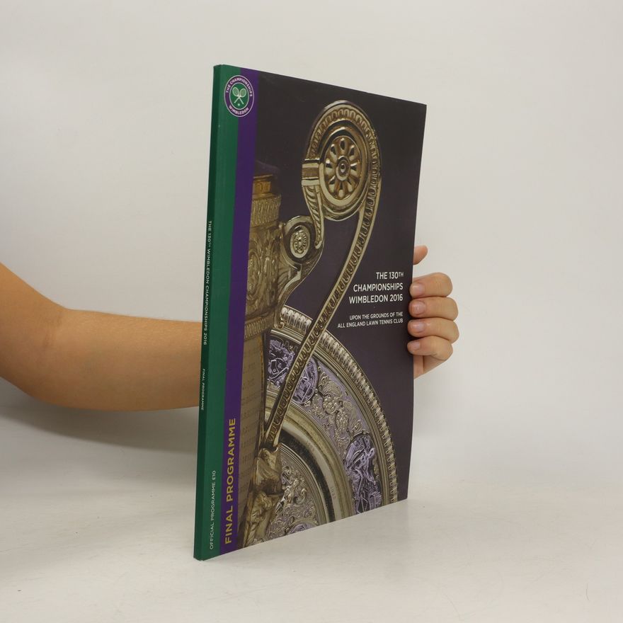 Autorenkollektiv The 130th Championships Wimbledon 2016. Official Programme