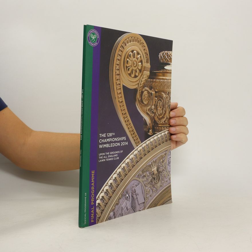 Autorenkollektiv The 128th Championships Wimbledon 2014. Official Programme
