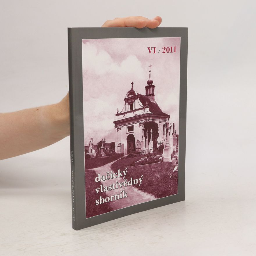 AA.VV. Dačický vlastivědný sborník VI, 2011