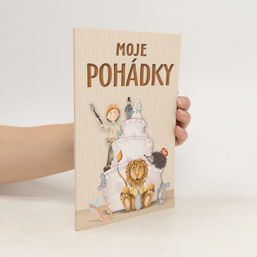 Kolektiv autorů Moje pohádky