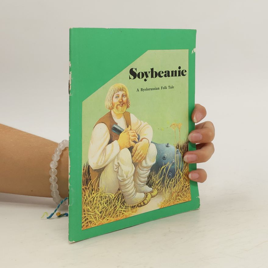 M. Mintz Soybeanie. A Byelorussian Folk Tale
