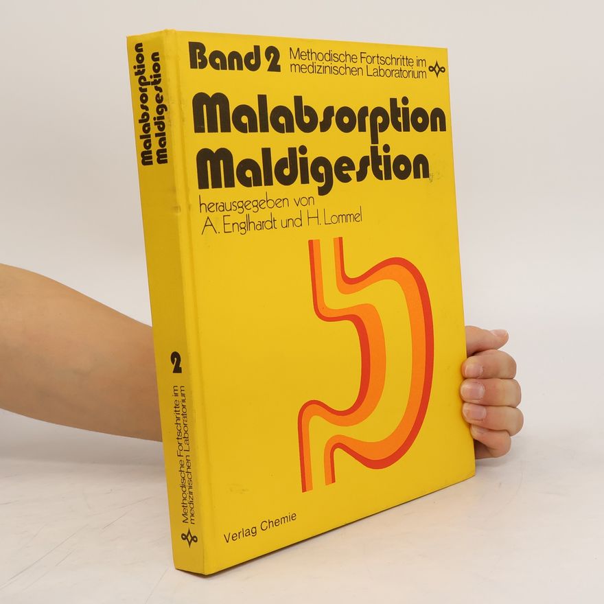 Anneliese Engelhardt Malabsorption, Maldigestion