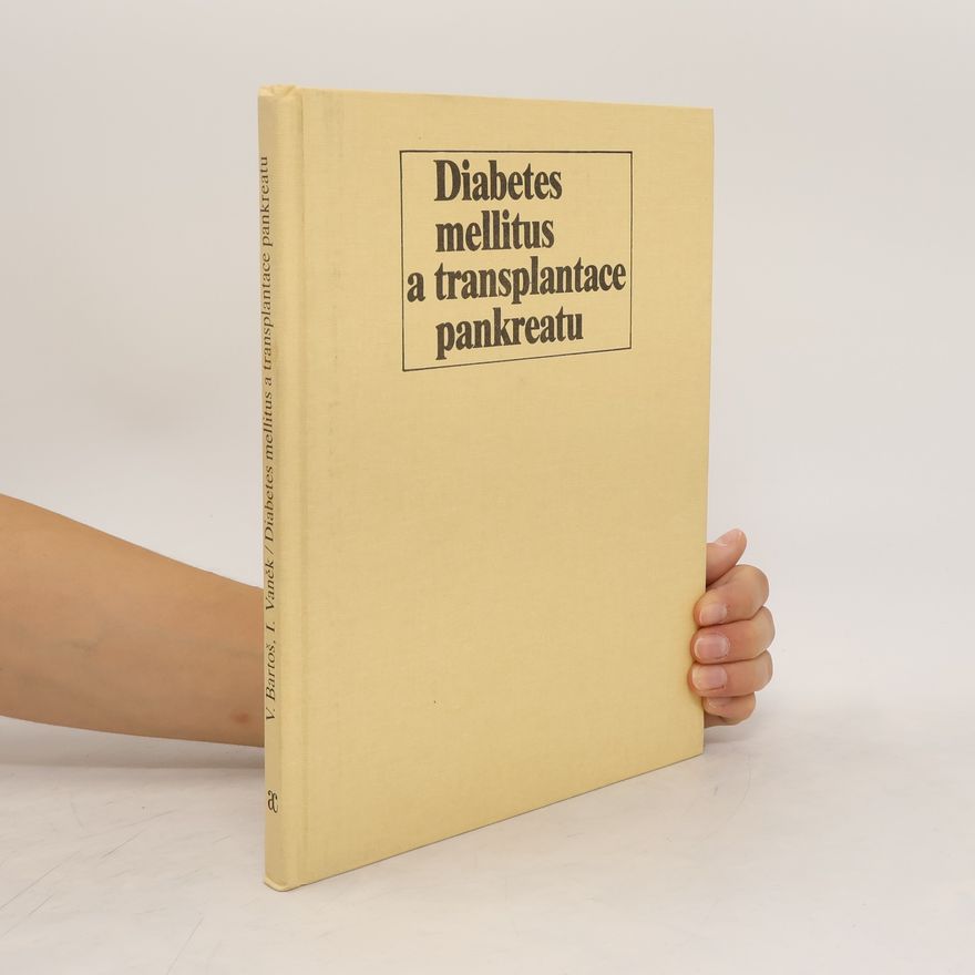 Vladimír Bartoš Diabetes mellitus a transplantace pankreatu