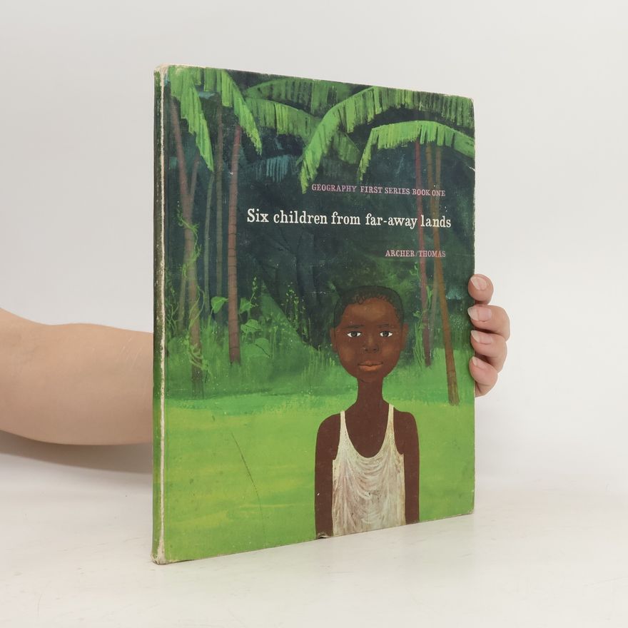 Helen Goss Thomas Six Children from Far-away Lands