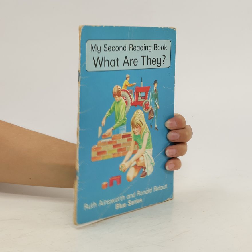Ruth Ainsworth What Are They? My Second Reading Book