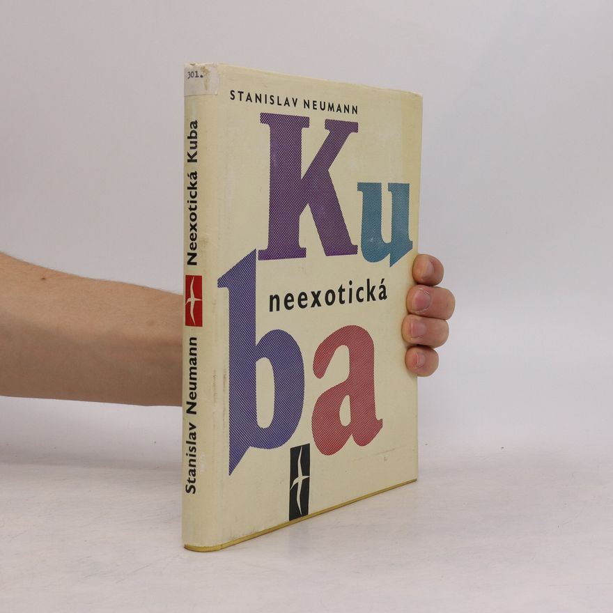 Stanislav Neumann Neexotická Kuba
