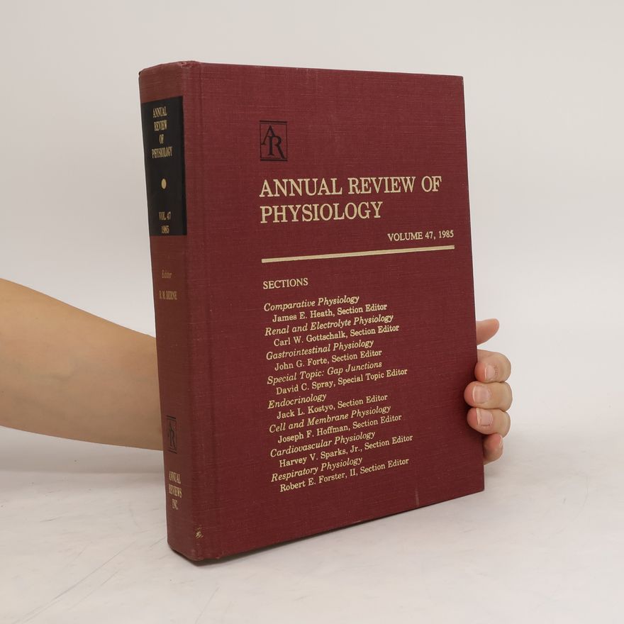 Autorenkollektiv Annual Review of Physiology 47/1985
