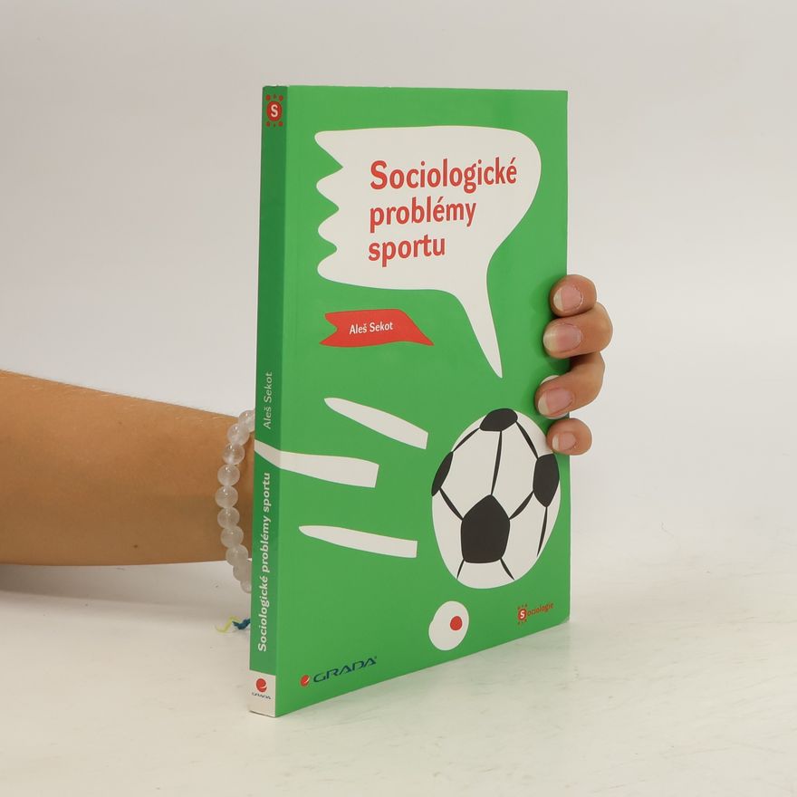 Sekot Aleš Sociologické problémy sportu