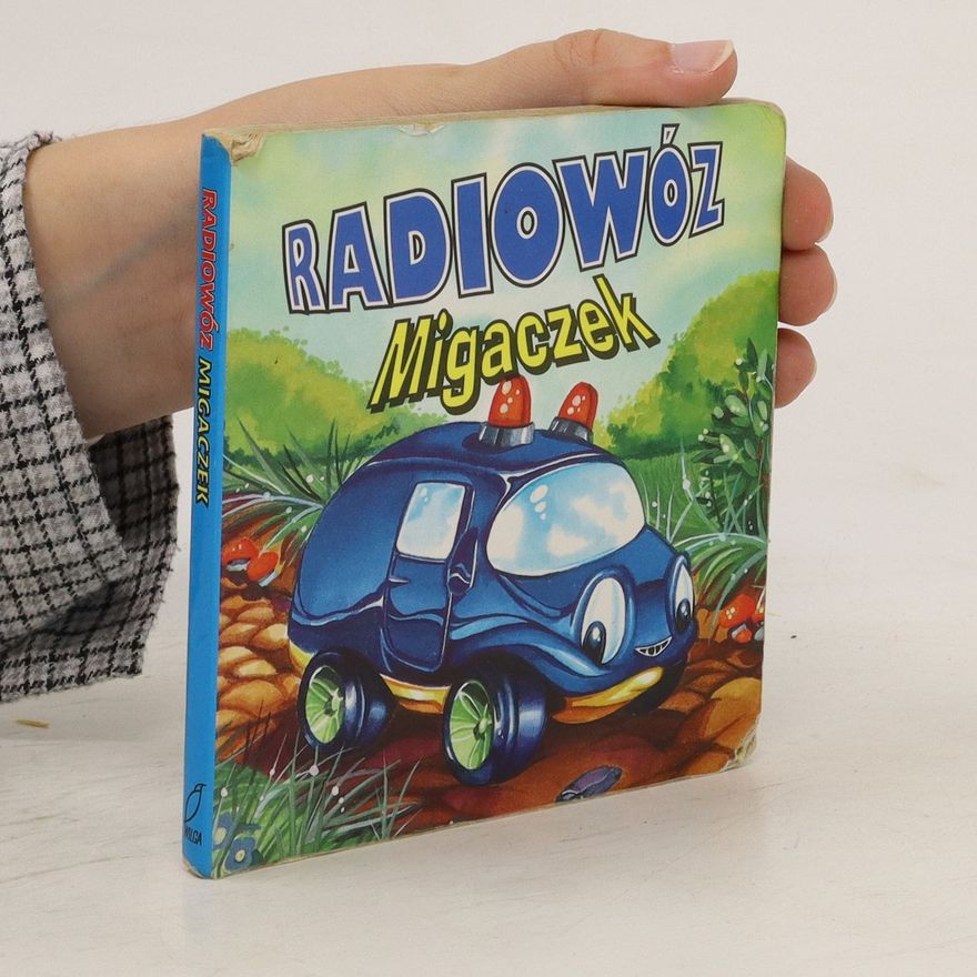 Kolektív autorov Radiowóz Migaczek