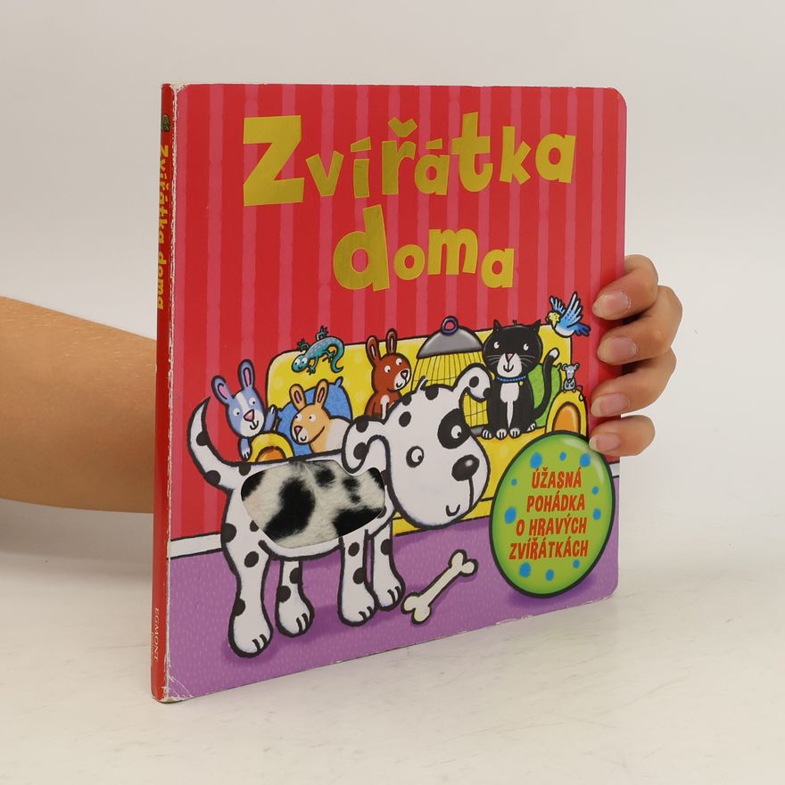 Autorenkollektiv Zvířátka doma. Úžasná pohádka o hravých zvířátkách
