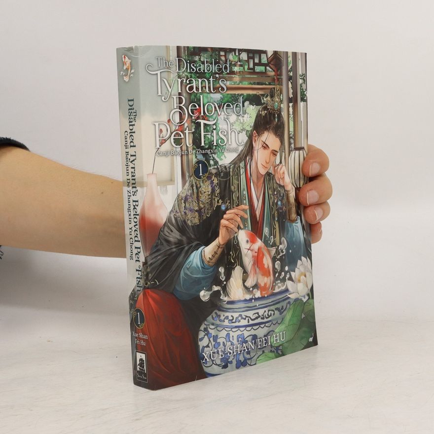 Xue Shan Fei Hu The Disabled Tyrant's Beloved Pet Fish 1