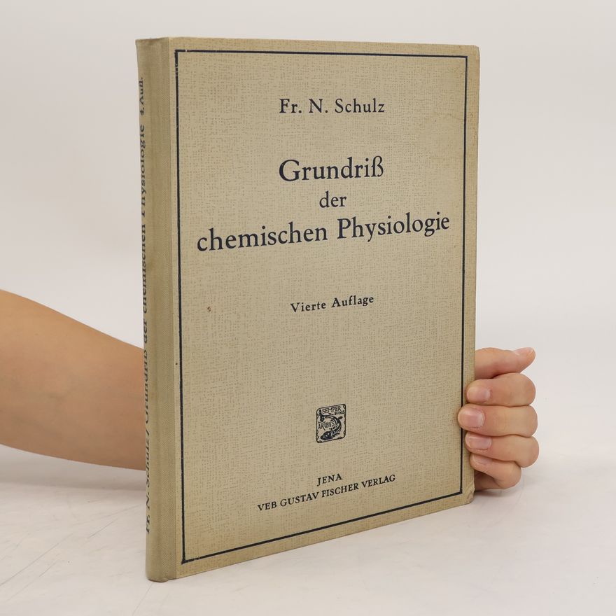 N. Schulz Grundriß der chemischen Physiologie