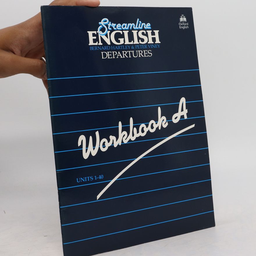 Bernard Hartley Streamline English Departures: Workbook A, Units 1-40