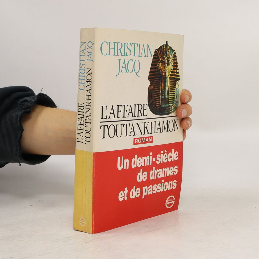 Christian Jacq L'affaire. Toutankhamon