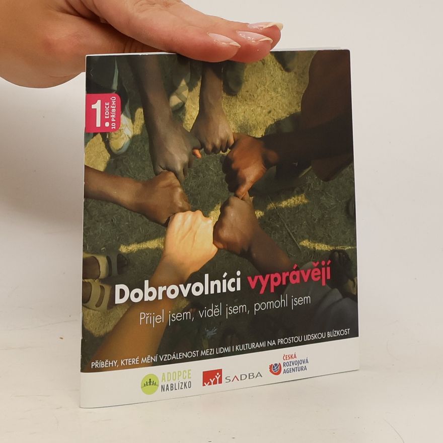 Kolektiv autorů Dobrovolníci vyprávějí