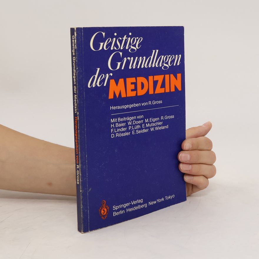 Autorenkollektiv Geistige Grundlagen der Medizin