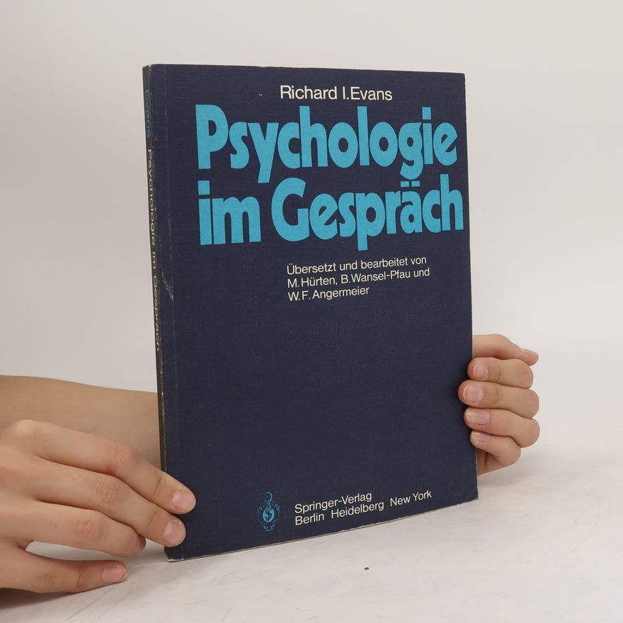 Richard I. Evans Psychologie im Gespräch
