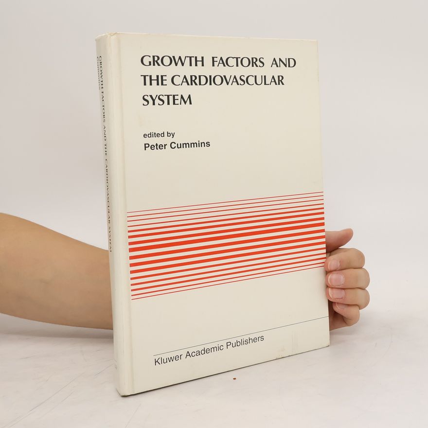 Peter Cummins Growth Factors and the Cardiovascular System