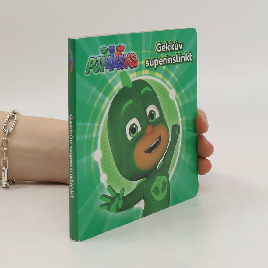 Kolektiv autorů PJmasks: Gekkův superinstinkt