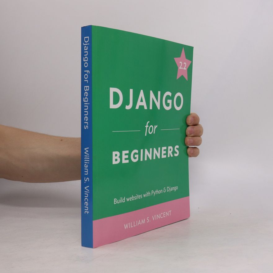 William S. Vincent Django for Beginners