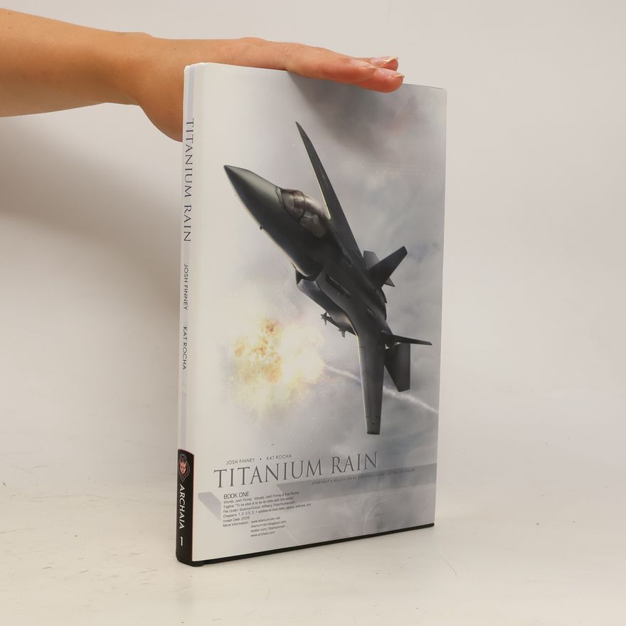 Josh Finney Titanium Rain Volume 1 HC