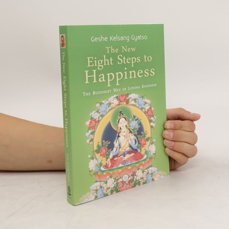 Kelsang Gyatso The New Eight Steps to Happiness