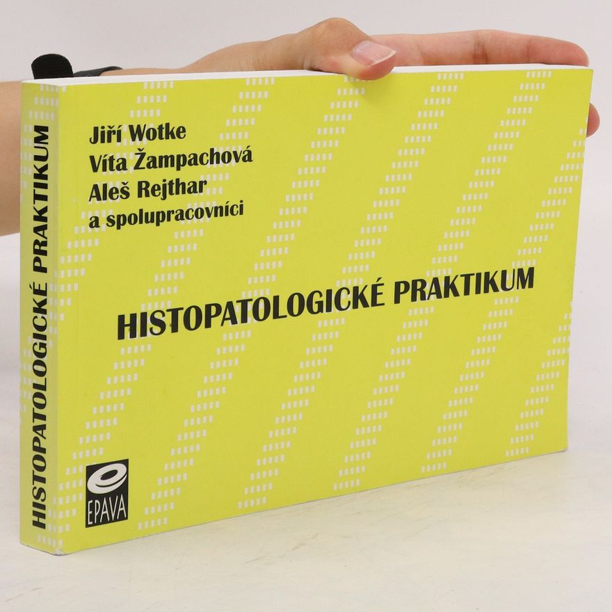 Aleš Rejthar Histopatologické praktikum