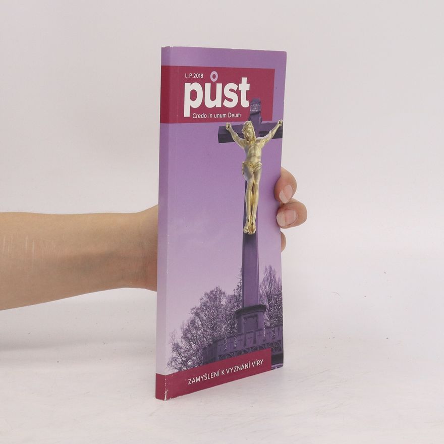 Kolektiv autorů Půst. Credo in unum Deum