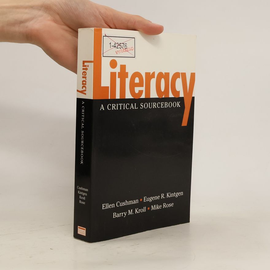 Barry Kroll Literacy. A critical sourcebook