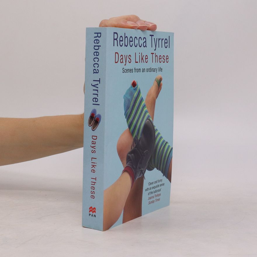 Rebecca Tyrrel Days Like These