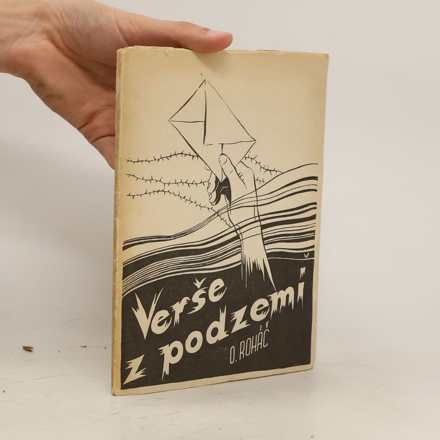 Oldřich Roháč Verše z podzemí