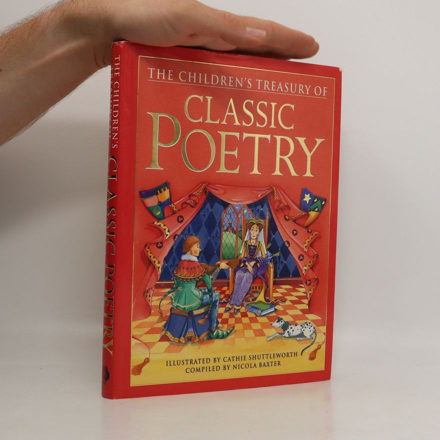 Nicola Baxter The Children's Treasury of Classic Poetry