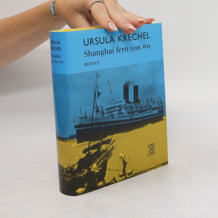 Ursula Krechel Shanghai fern von wo