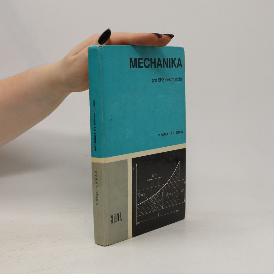 V. Stejskal Mechanika pro SPŠ nestrojnické