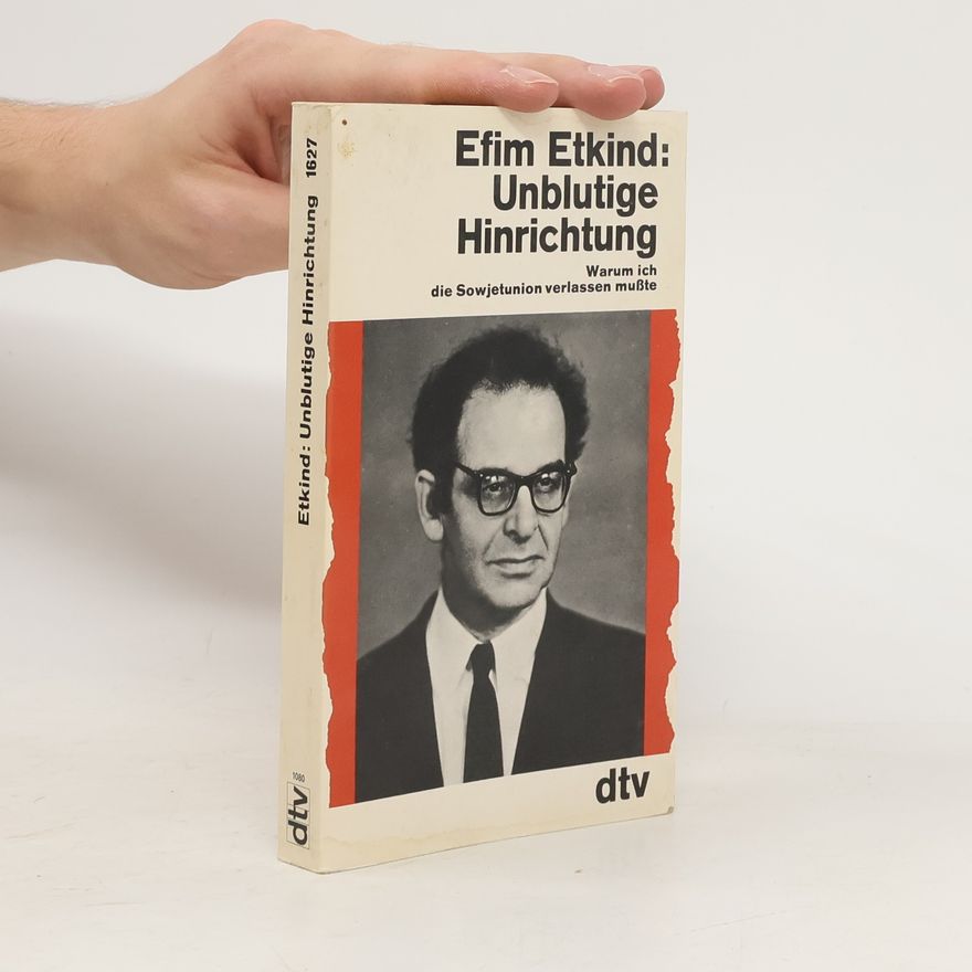 Efim Grigorʹevic E. tkind Unblutige Hinrichtung