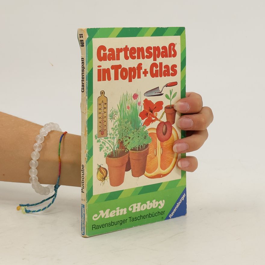 Madeleine Puiboube Gartenspass in Topf und Glas
